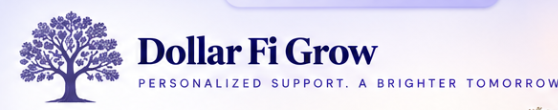 Dollar FI Grow — Personalized support. A brighter tomorrow.